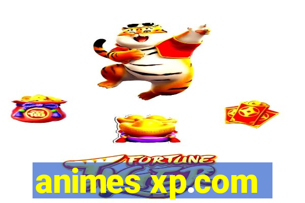 animes xp.com